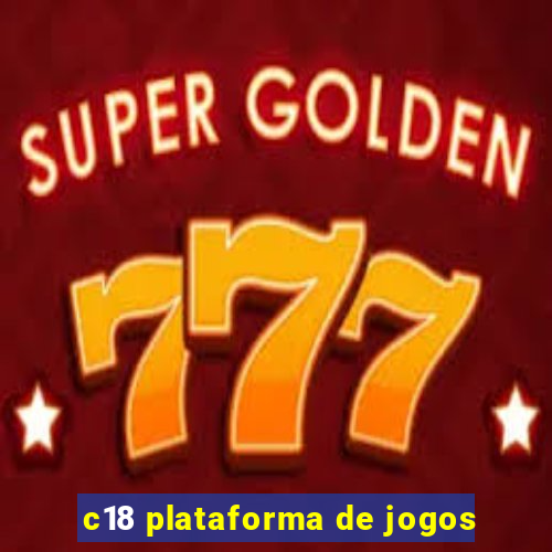 c18 plataforma de jogos